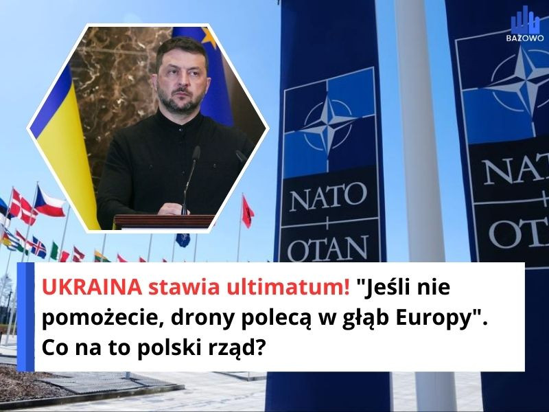 UKRAINA stawia ultimatum! "Jeśli nie pomożecie, drony polecą w głąb Europy". Co na to polski rząd?